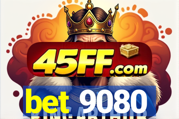 bet 9080